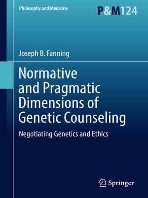 cover image of Normative and Pragmatic Dimensions of Genetic Counseling